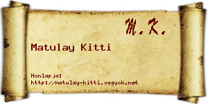 Matulay Kitti névjegykártya